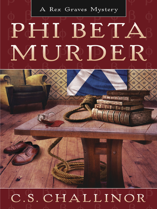 Title details for Phi Beta Murder by C.S. Challinor - Available